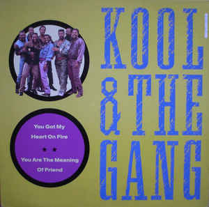 KOOL AND THE GANG - YOU GOT MY HEART ON FIRE